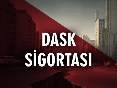 DASK SİGORTASI